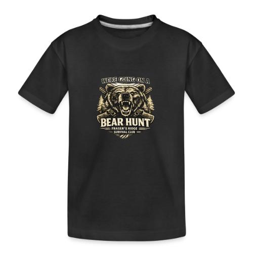 BEAR HUNT - Toddler Premium Organic T-Shirt