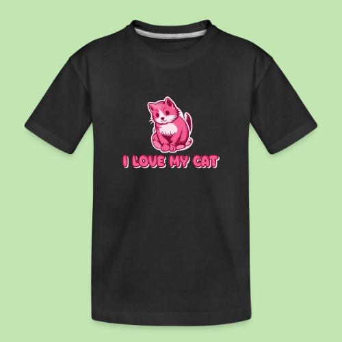 I love my cat - Toddler Premium Organic T-Shirt