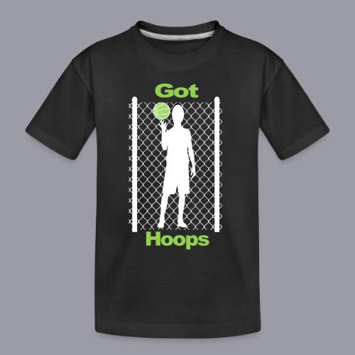 GOT HOOPS - Toddler Premium Organic T-Shirt