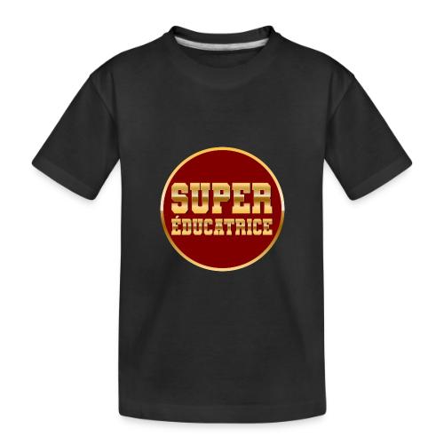 Super educator - Toddler Premium Organic T-Shirt