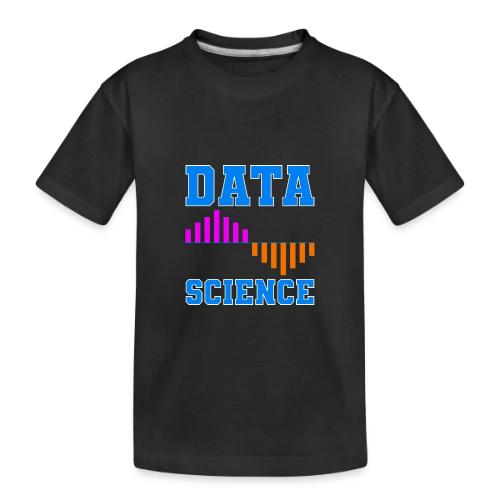 Data Science - Toddler Premium Organic T-Shirt