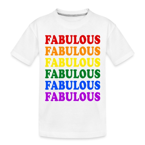 Fabulous Pride Flag - Toddler Premium Organic T-Shirt