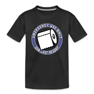 Emergency Use Only Toilet Paper Our Last Resort - Toddler Premium Organic T-Shirt