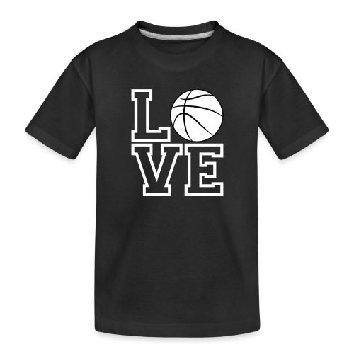 Love & Basketball - Toddler Premium Organic T-Shirt