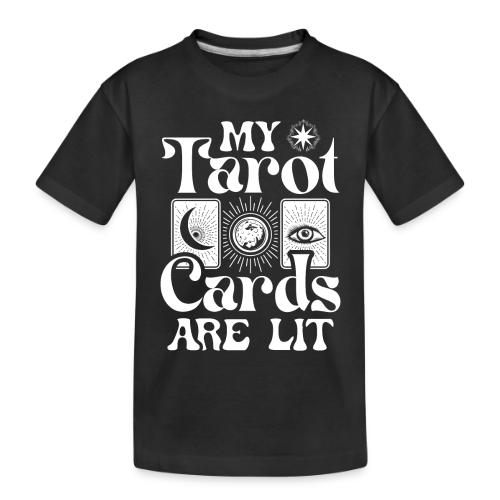 My Tarot Cards are Lit - Toddler Premium Organic T-Shirt