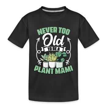 Jamais trop vieux plante de jardinage géniale maman A - T-shirt bio Premium pour bambins - noir - Devant