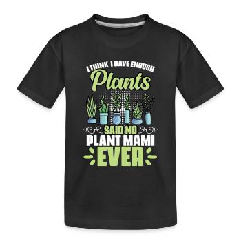 Je pense que j’ai assez de plantes Drôle de plante Mami - T-shirt bio Premium pour bambins - noir - Devant