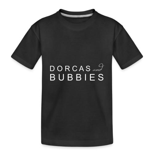 Dorcas and Bubbies - Toddler Premium Organic T-Shirt