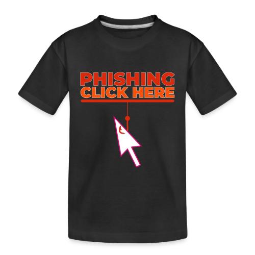 Phishing: Hooked by Deception - Toddler Premium Organic T-Shirt