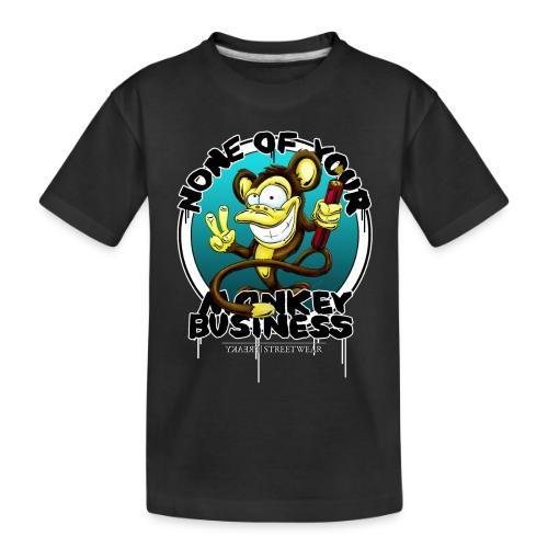 no monkey busin - Toddler Premium Organic T-Shirt