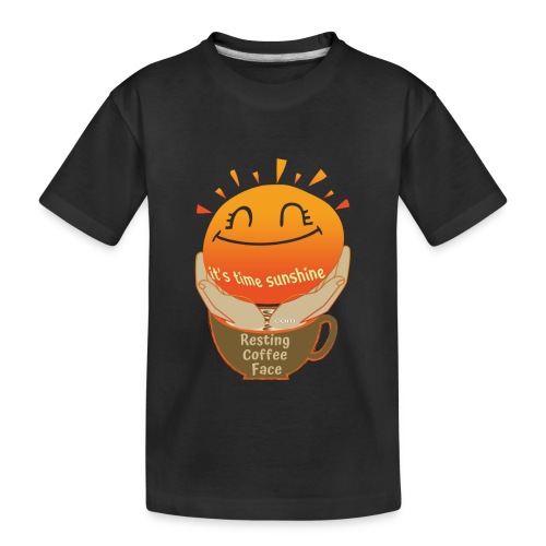 Resting Coffee Face - Toddler Premium Organic T-Shirt
