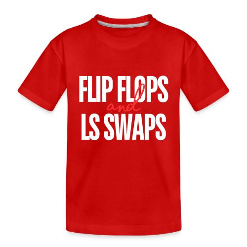 Flip Flops & LS Swaps - Toddler Premium Organic T-Shirt