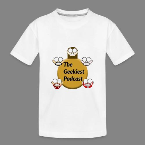 The Geekiest Podcast Logo - Toddler Premium Organic T-Shirt