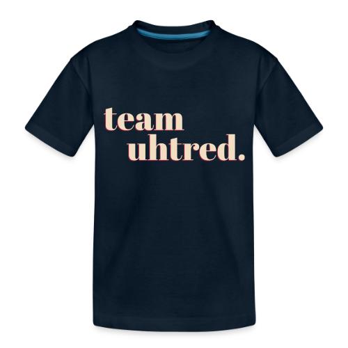 Team Uhtred - Toddler Premium Organic T-Shirt