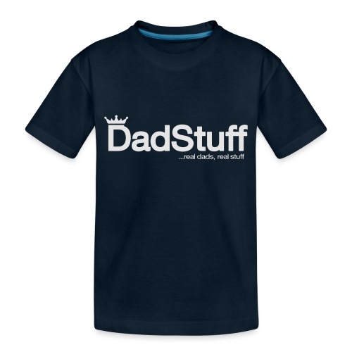 Dadstuff Full Horizontal - Toddler Premium Organic T-Shirt