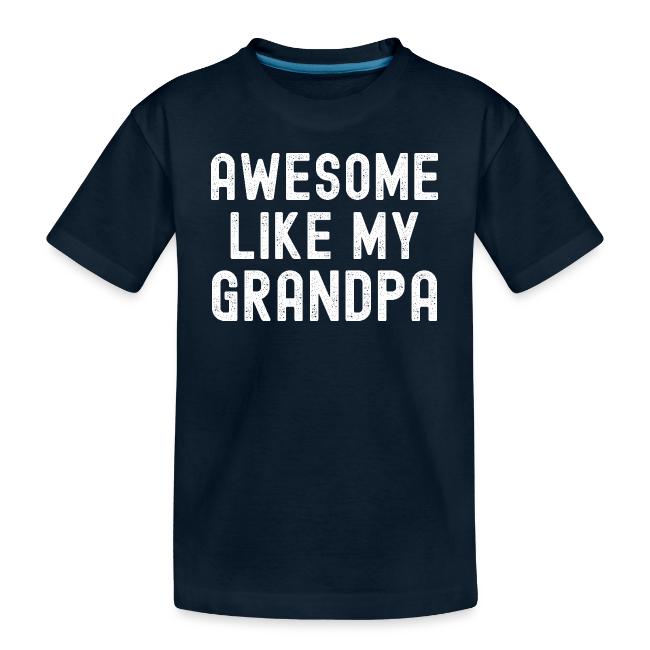 AWESOME LIKE MY GRANDPA (Distressed Font)