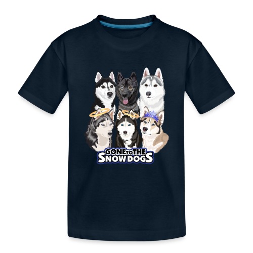 The Gone to the Snow Dogs Husky Pack - Toddler Premium Organic T-Shirt