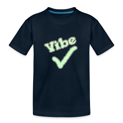 Vibe Check - Toddler Premium Organic T-Shirt