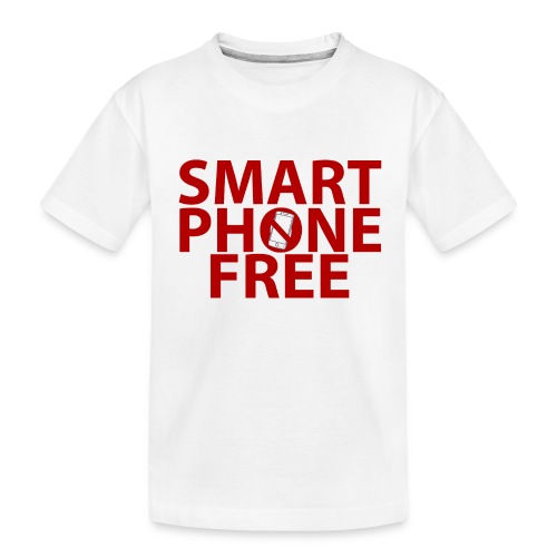 SMART PHONE FREE - Toddler Premium Organic T-Shirt