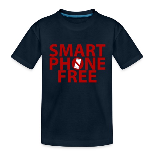 SMART PHONE FREE - Toddler Premium Organic T-Shirt