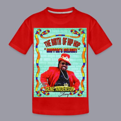 THE BIRTH OF HIP HOP RAPPER'S DELIGHT - Kid's Premium Organic T-Shirt