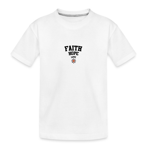 Faith love hope - Kid's Premium Organic T-Shirt