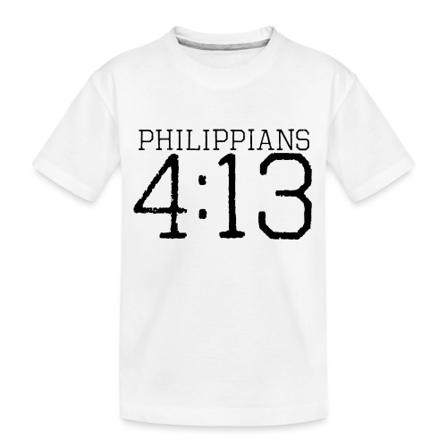 philippians 4:13 - Kid's Premium Organic T-Shirt