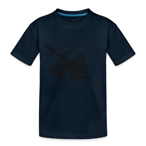 Once More... Unto the Breach Medieval T-shirt - Kid's Premium Organic T-Shirt