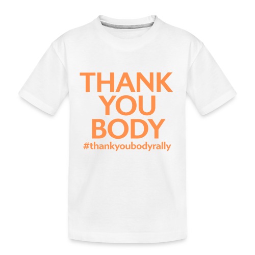 Thank You Body Full Size - Kid's Premium Organic T-Shirt