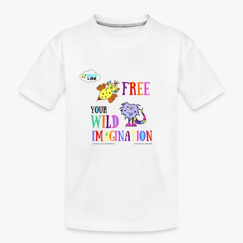 LOLAS LAB FREE YOUR WILD IMAGINATION TEE - Kid's Premium Organic T-Shirt