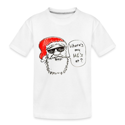 Cool Santa | Christmas Design | Where my ho's at? - Kid's Premium Organic T-Shirt