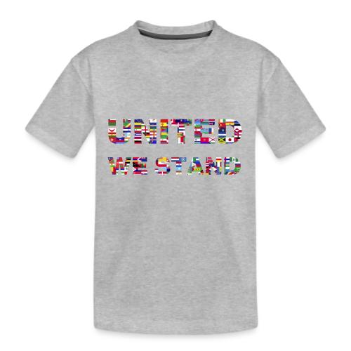 UNITED WE STAND - Kid's Premium Organic T-Shirt
