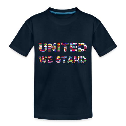 UNITED WE STAND - Kid's Premium Organic T-Shirt