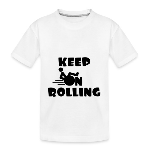 Keep on rolling with your wheelchair * - Kid's Premium Organic T-Shirt