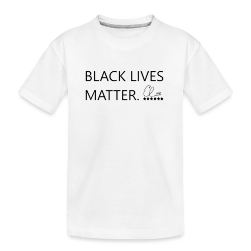 Black Lives Matter - Kid's Premium Organic T-Shirt