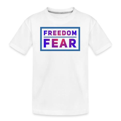 Choose freedom over fear - Kid's Premium Organic T-Shirt