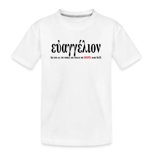 The Greek word translated gospel - Kid's Premium Organic T-Shirt