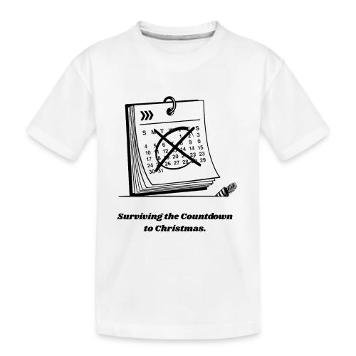 Countdown to Christmas T-Shirt - Kid's Premium Organic T-Shirt