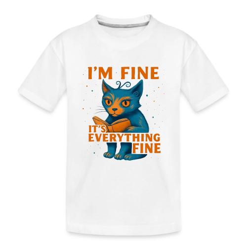 Funny Cat I’m Fine It’s Everything Fine– Retro tee - Kid's Premium Organic T-Shirt
