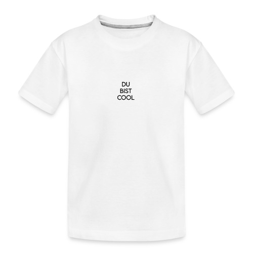 DU BIST COOL - Kid's Premium Organic T-Shirt