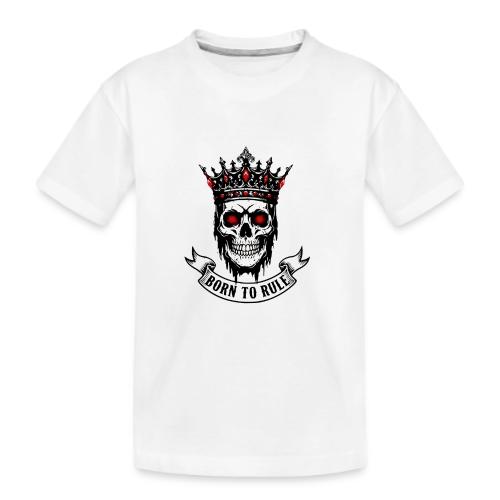 Born to Rule Skull King - Kid's Premium Organic T-Shirt