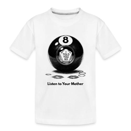 Sarcastic Mom T-Shirt Magic 8-Ball Oracle - Kid's Premium Organic T-Shirt