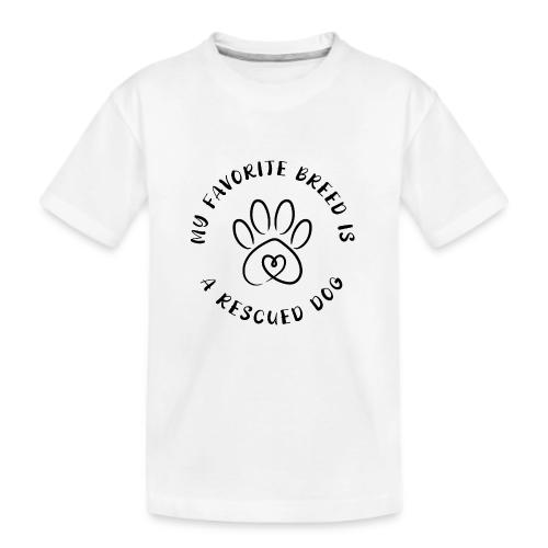 Favorite breed? Rescued dog! - Kid's Premium Organic T-Shirt