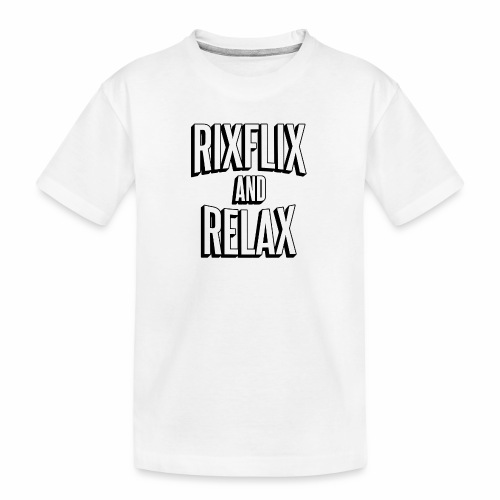 RixFlix and Relax - Kid's Premium Organic T-Shirt