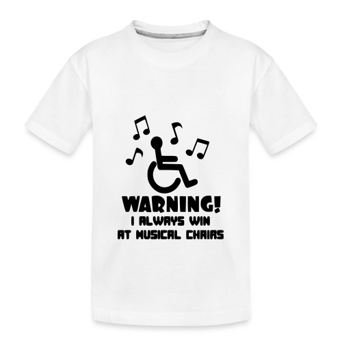 In my wheelchair I always win Musical chairs * - Kid's Premium Organic T-Shirt