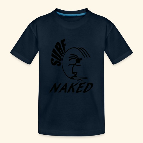 SURF NAKED - Kid's Premium Organic T-Shirt
