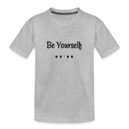 Be Yourself - Kid's Premium Organic T-Shirt