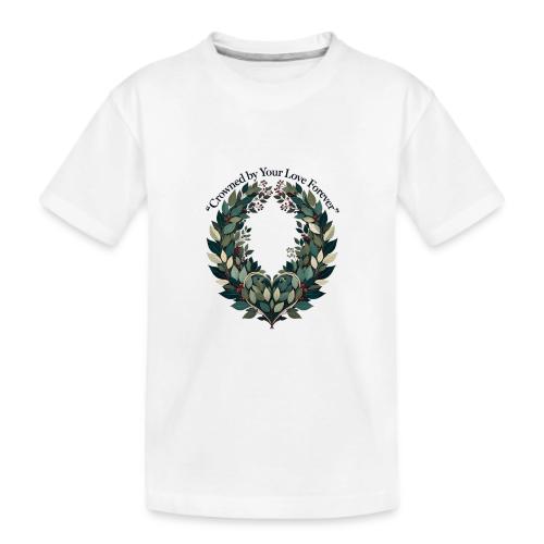 Crowned by Your Love Forever Laurel Wreath T-Shirt - Kid's Premium Organic T-Shirt