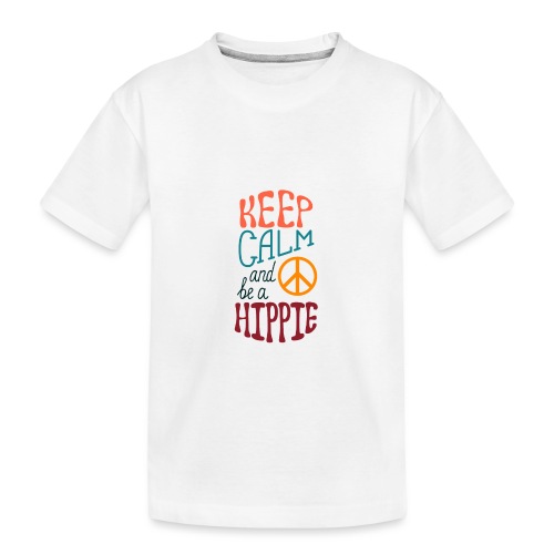 Keep Calm and be a Hippie - Kid's Premium Organic T-Shirt