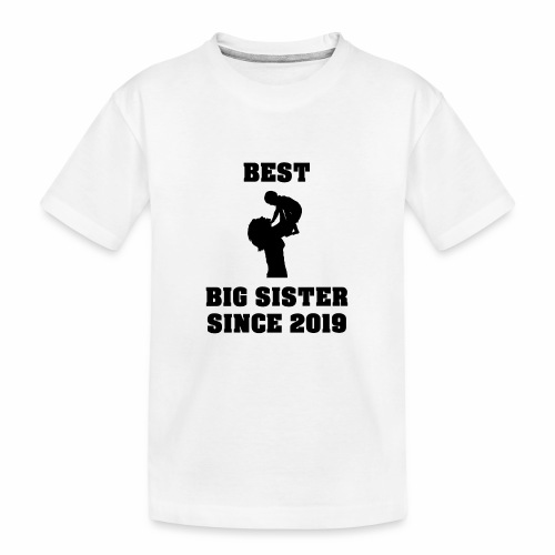 Best Big Sister Since 2019 - Kid's Premium Organic T-Shirt